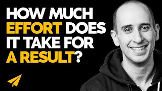 How Much EFFORT Does It Take for A RESULT?