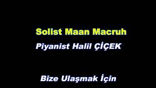Halil Çiçek & Maan Macruh.... Rıbaba