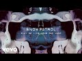 Snow Patrol - Play Me Like Your Own Hand (Visualiser)