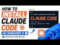 How to Install and Setup Claude Code on Windows 11 (Tutorial)