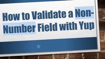 How to Validate a Non-Number Field with Yup