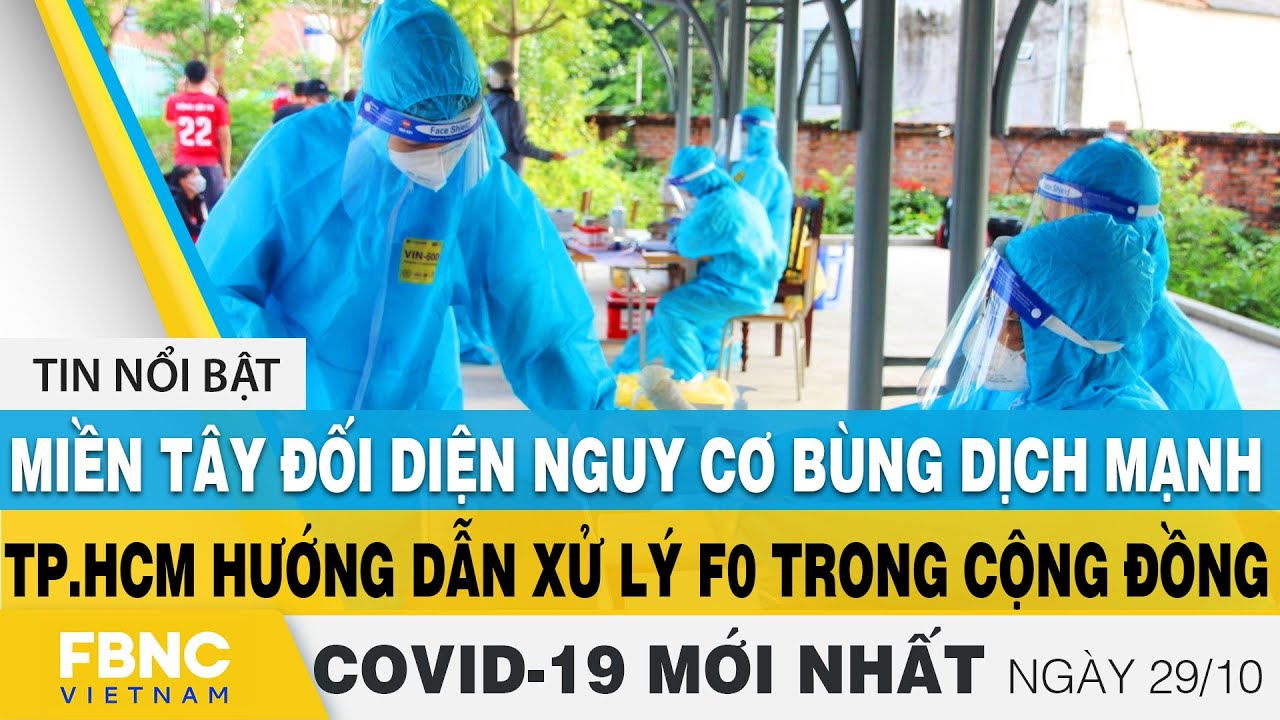 Tin tức Covid-19 mới nhất hôm nay 29/10 | Dich Virus... - youtube