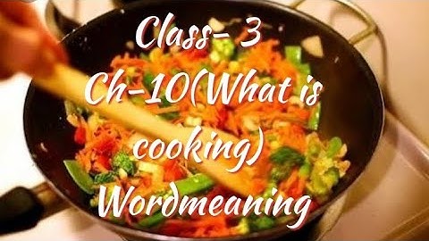 Part- 2 Class- 3 Subject-Evs Ch-10(What is cooking)