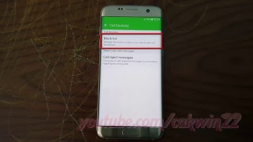 Samsung Galaxy S7 Edge : How to block numbers (Android Marshmallow)