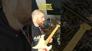 Tracking a Guitar Solo for my Original Song"Unroll" #guitar