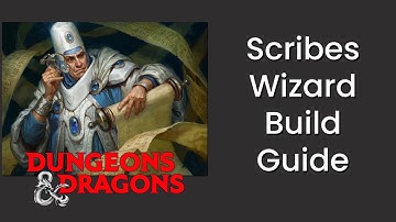Order of Scribes (Wizard) Build Guide in D&D 5e - HDIWDT