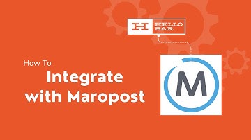 Hello Bar Integration With Maropost