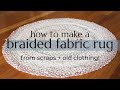 DIY BRAIDED RUG // make a rug from old clothing + fabric scraps!