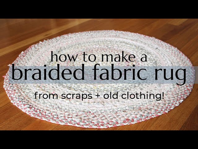 DIY BRAIDED RUG  make a rug from old clothing + fabric scraps! 