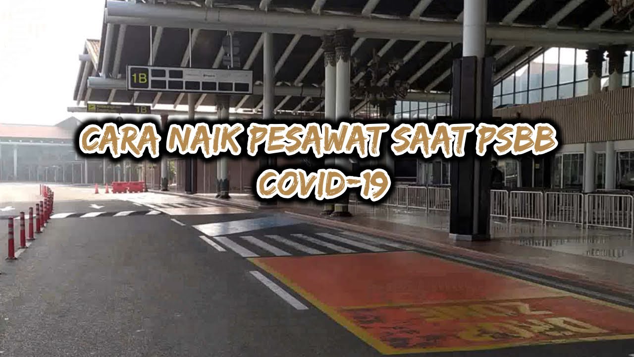 CARA NAIK PESAWAT SAAT PSBB COVID 19 // CERITA DIJALAN