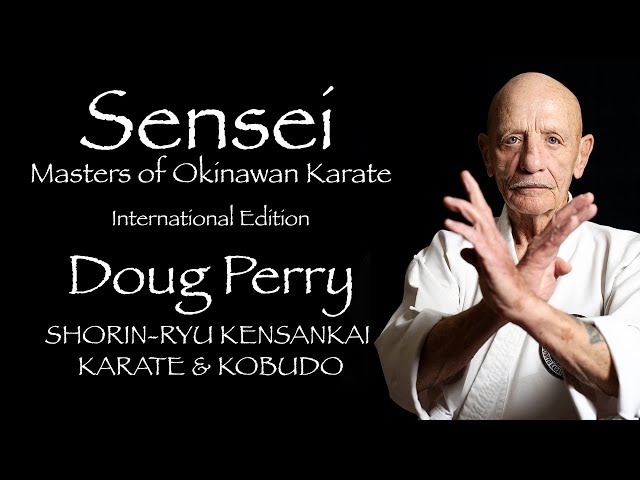 Sensei: Masters of Okinawan Karate - International Episode - Doug Perry