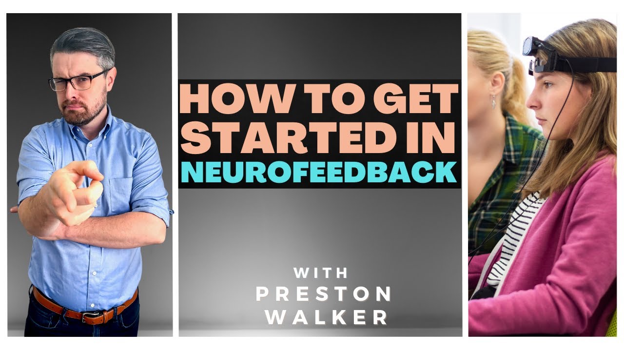 How to get started with Neurofeedback
