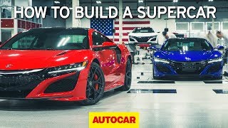 How to build a supercar | Honda NSX factory tour | Autocar