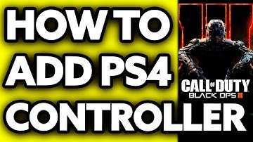 How To Add Controller to PS4 Call of Duty Black Ops 3 (2025)