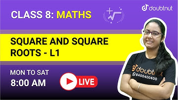 SQUARES AND SQUARE ROOTS | CLASS 8  - NCERT MATHS | 8 AM Class by Arushi Ma
