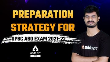 OPSC ASO Recruitment 2021-22 Preparation Strategy for Beginners in Odia