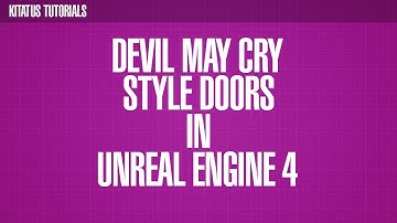 UNREAL ENGINE 4 | Devil May Cry Style Doors