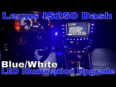 Lexus IS250 IS350 ISF Dash LED Light Replacement | NAV Radio White/Blue LED Illumination