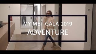 My Met Gala Adventure! - NYC 2019