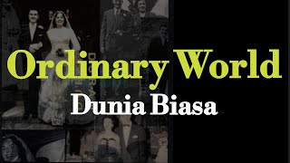 Ordinary world (Duran-Duran lirik terjemahan )