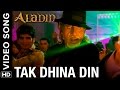 Tak Dhina Din Full Video Song Aladin Ritesh Deshmukh Jacqueline Fernandez