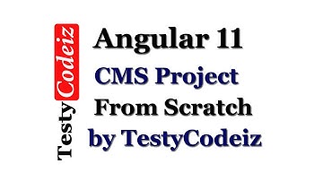 Angular 11 Project from Scratch, Angular Blog project from Scratch, Blog Project in Angular Part 2