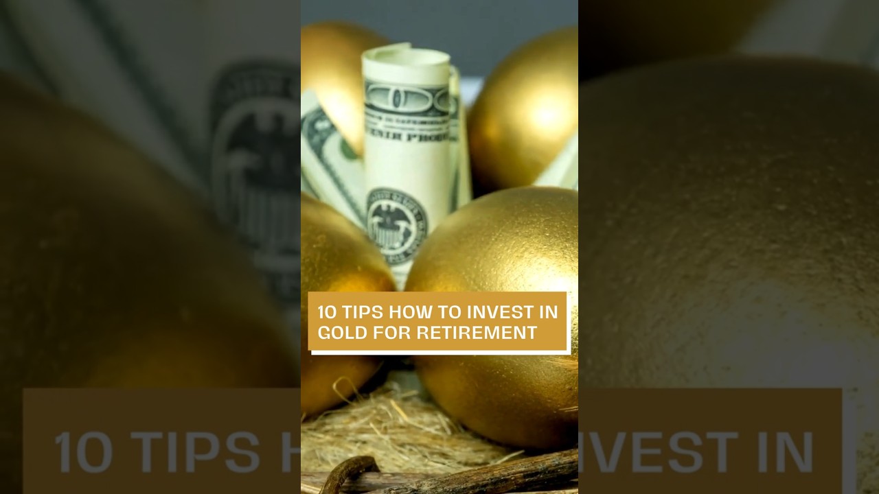 “10 Essential Tips for Investing in Gold for Your Retirement” #investingold #goldinvestment #retirementplan “10 Essential Tips for Investing in Gold for Your Retirement” #investingold #goldinvestment #retirementplan