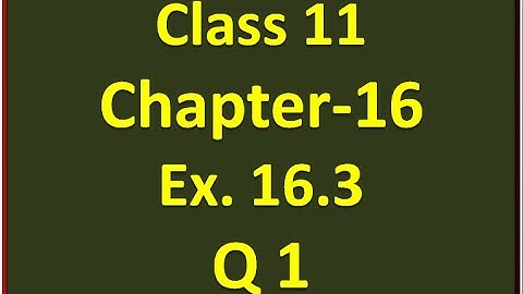 Ex-16.3  Q-1 Class 11 Maths ( Probability)| Axiomatic Approach Concept | NCERT Math
