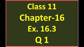 Ex-16.3  Q-1 Class 11 Maths ( Probability)| Axiomatic Approach Concept | NCERT Math