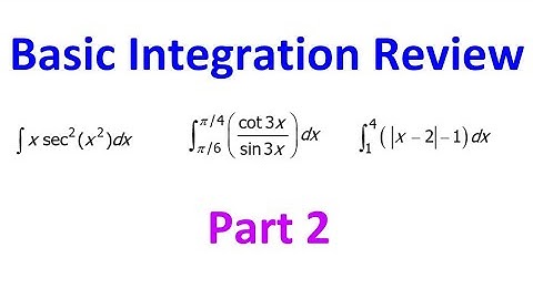 5.5B - Basic Integration Review (Part 2) - u Substitution, Trig and Absolute Value [AP Calculus]