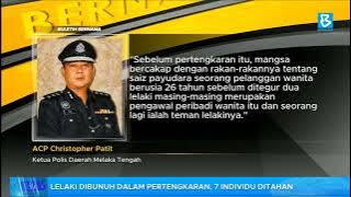 Lelaki dibunuh dalam pertengkaran, 7 individu ditahan