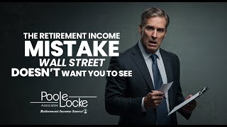The Retirement Income Mistake Wall Street Doesn’t Want You to See