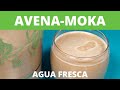 Agua fresca de Avena-Moka.- RecetasdeLuzMa