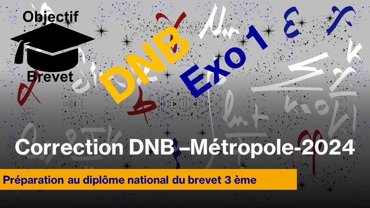 CORRECTION Sujet BREVET MATHEMATIQUES-2024-Métropole-Ex1 - YouTube