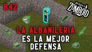 LA MEJOR DEFENSA del JUEGO │ GUIA de ALBAÑILERIA (Masonry) │ PROJECT ZOMBOID BUILD 42