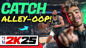How to CATCH ALLEY-OOP in NBA 2K25 (Step by Step) 2025