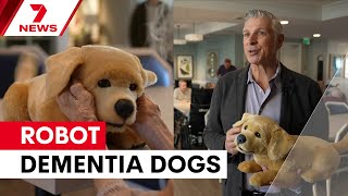 Robotic puppy offers hope for dementia patients | 7NEWS