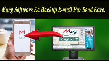 मार्ग सॉफ्टवेयर का बैकअप को मेल कैसे करे | How To Mail Backup Of Marg Software [ in Hindi ]