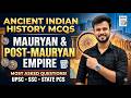 Mauryan & Post-Mauryan Empire MCQs | Ancient Indian History for UPSC, SSC, State PCS