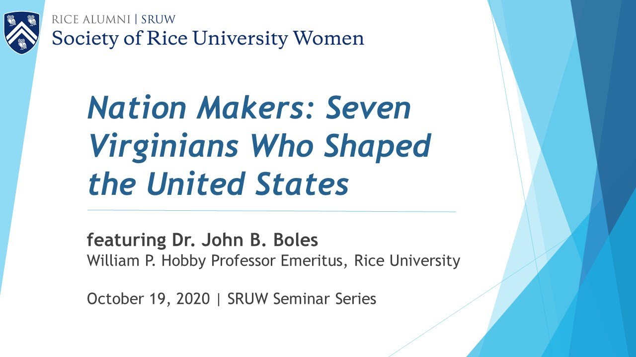 SRUW Seminar with Dr. John Boles: Nation Makers