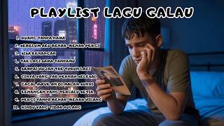 Playlist Lagu Galau Sedih | Gagal Move On & Kenangan Cinta Lama screenshot 2