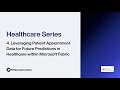 [Healthcare Series - 4] Leveraging Appointment Data for Future Predictions within Microsoft Fabric