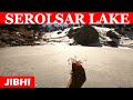 MUST VISIT Serolsar Lake in Jibhi, Tirthan Valley | Travel tips as well