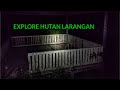 EXPLORE HUTAN LARANGAN HUTAN RAWA KALIMANTAN ADA MAKAM DITENGAH NYA FEAT TEAM RFK HIPNOTIS