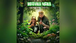 M Nation  Ngifuna Wena feat Histo  