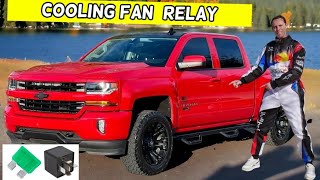 CHEVROLET SILVERADO COOLING FAN RELAY LOCATION REPLACEMENT 2014 2015 2016 2017 2018 2019