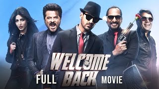 Welcome Back 2015 Best Comedy Movie Ever | John Abraham & Nana Patekar | Superhit Hindi Movie Full 