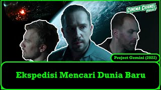 Ekspedisi Mencari Dunia Baru || Alur Cerita Film Project Gemini 2022