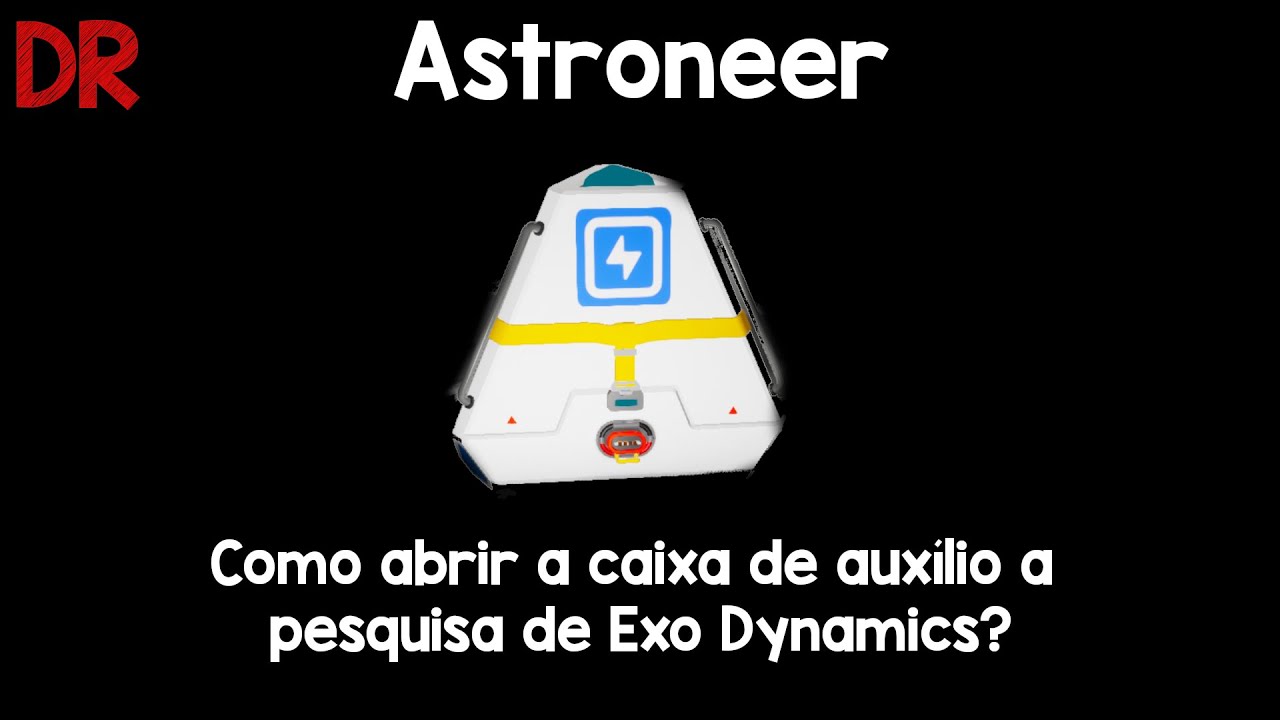 Astroneer - Como abrir as caixas de auxílio a pesquisa de Exo Dynamic