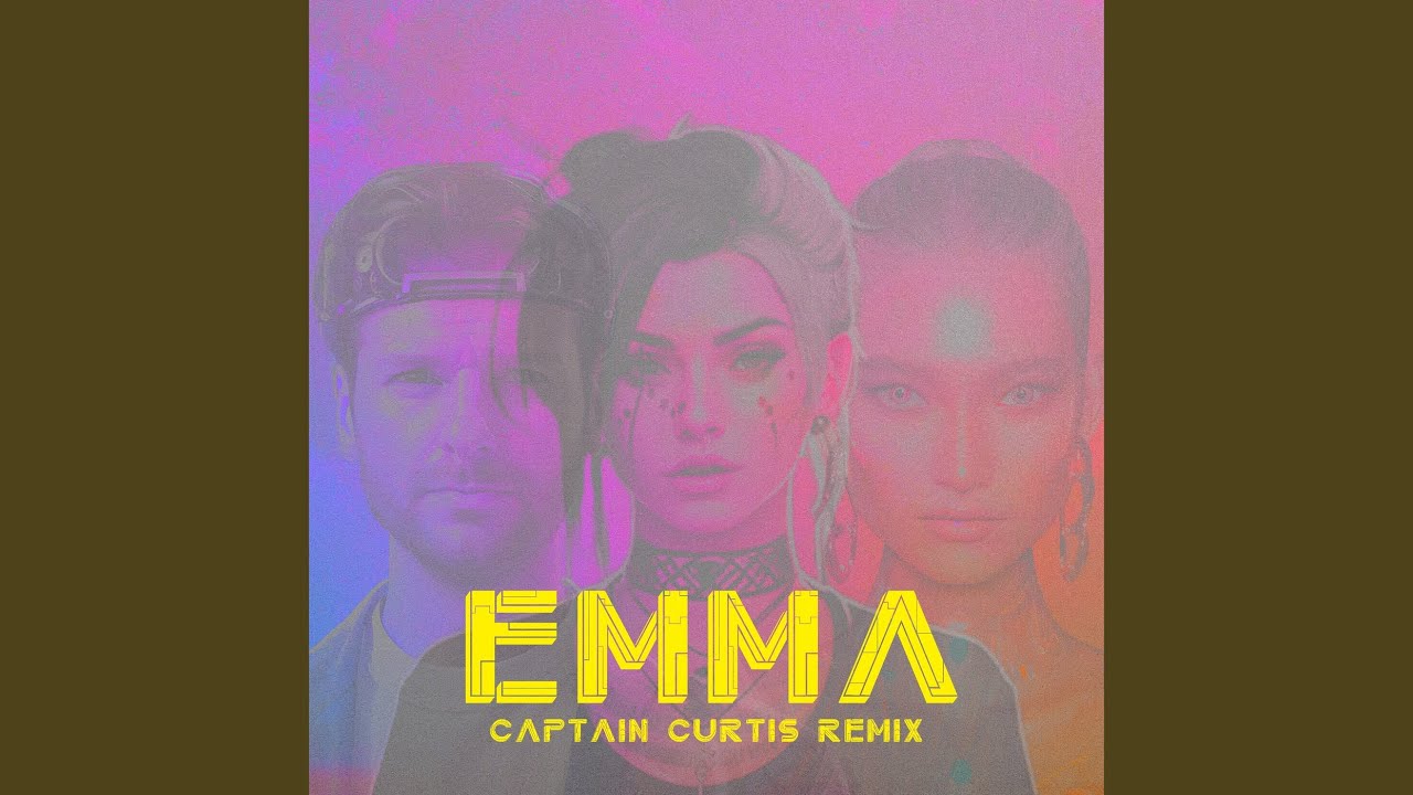 在 YouTube 上观看 EMMA (Captain Curtis Remix) 在 YouTube 上观看 EMMA (Captain Curtis Remix)